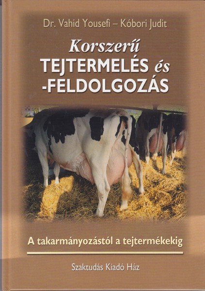 Korszerű tejtermelés és feldolgozás