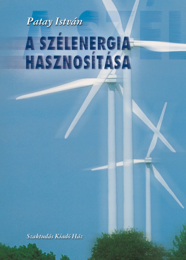 A sz&eacute;lenergia hasznos&iacute;t&aacute;sa